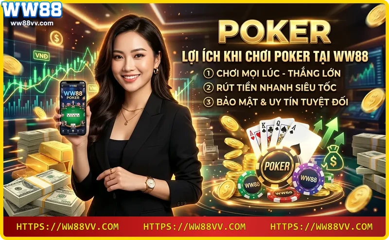 Bài Poker thắng lớn và chip vàng tại WW88
