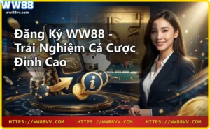 Giao diện đăng ký WW88 trực quan