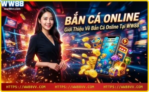 Trải nghiệm bắn cá online chân thực tại WW88